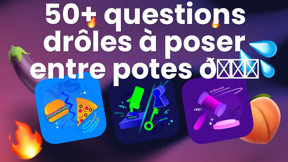 50+ questions drôles à poser entre potes 🎉